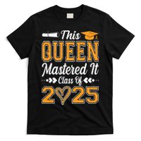 I Mastered It  Queen Graduation Class Of 2025 College T-Shirt