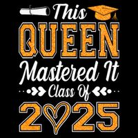 I Mastered It  Queen Graduation Class Of 2025 College 16 in Basic Backpack