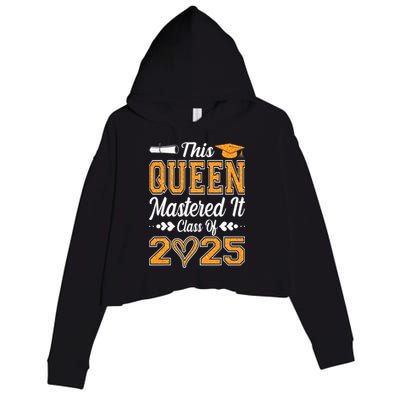 I Mastered It  Queen Graduation Class Of 2025 College Crop Fleece Hoodie
