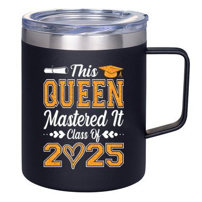 I Mastered It  Queen Graduation Class Of 2025 College 12oz Stainless Steel Coffee Mug