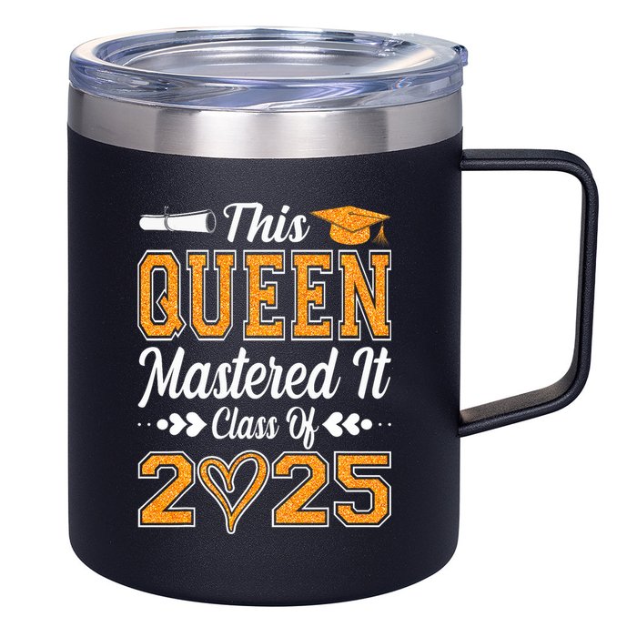 I Mastered It  Queen Graduation Class Of 2025 College 12oz Stainless Steel Coffee Mug