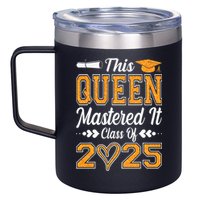 I Mastered It  Queen Graduation Class Of 2025 College 12oz Stainless Steel Coffee Mug