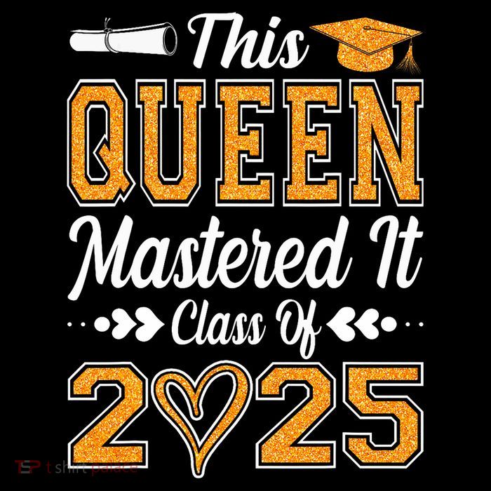 I Mastered It  Queen Graduation Class Of 2025 College Premium T-Shirt