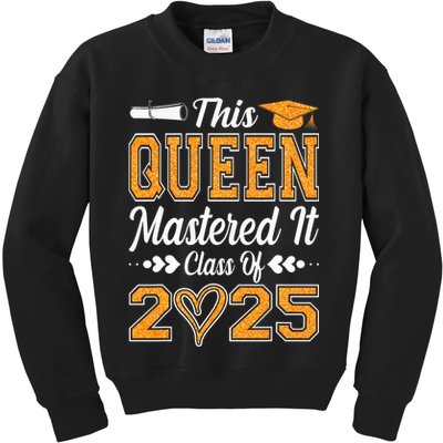 I Mastered It  Queen Graduation Class Of 2025 College Kids Sweatshirt