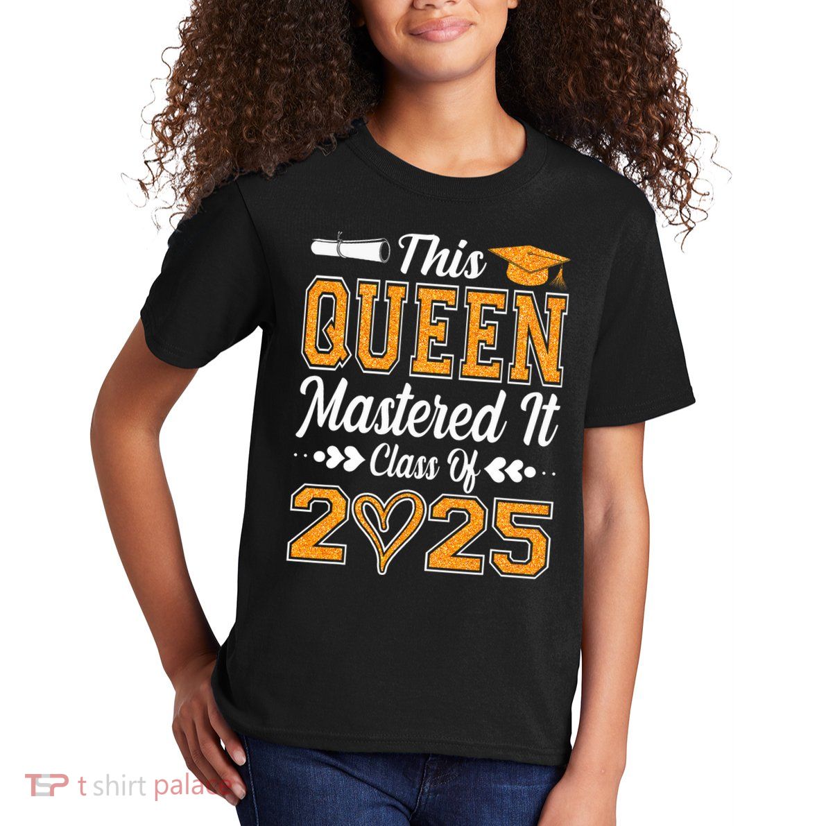 I Mastered It  Queen Graduation Class Of 2025 College Kids T-Shirt