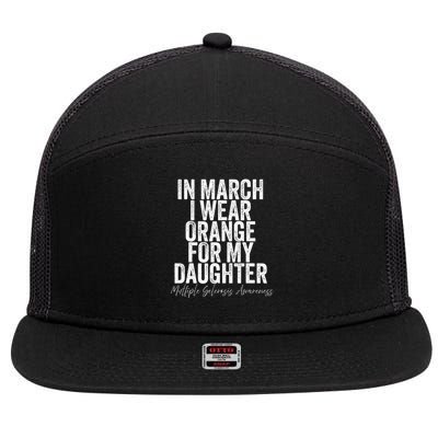 In March I Wear Orange for my Daughter MS 7 Panel Mesh Trucker Snapback Hat