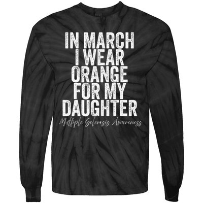 In March I Wear Orange for my Daughter MS Tie-Dye Long Sleeve Shirt