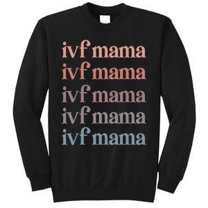 Ivf Mama Ivf Transfer Day Embryo Transfer Ivf Mom Sweatshirt