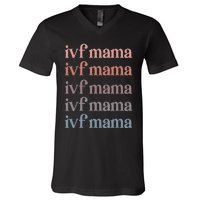 Ivf Mama Ivf Transfer Day Embryo Transfer Ivf Mom V-Neck T-Shirt