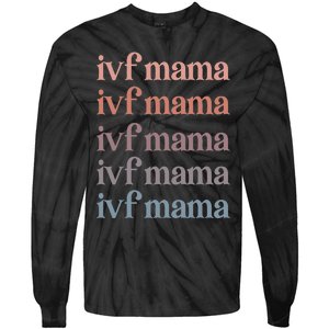 Ivf Mama Ivf Transfer Day Embryo Transfer Ivf Mom Tie-Dye Long Sleeve Shirt