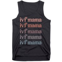 Ivf Mama Ivf Transfer Day Embryo Transfer Ivf Mom Tank Top