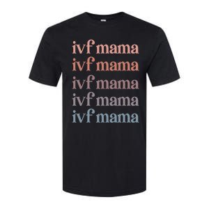 Ivf Mama Ivf Transfer Day Embryo Transfer Ivf Mom Softstyle CVC T-Shirt