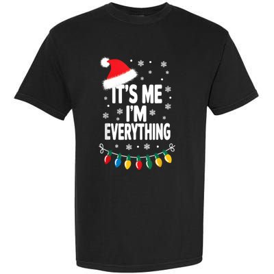 ItS Me IM Everything Christmas Romantic Couple Matching Garment-Dyed Heavyweight T-Shirt