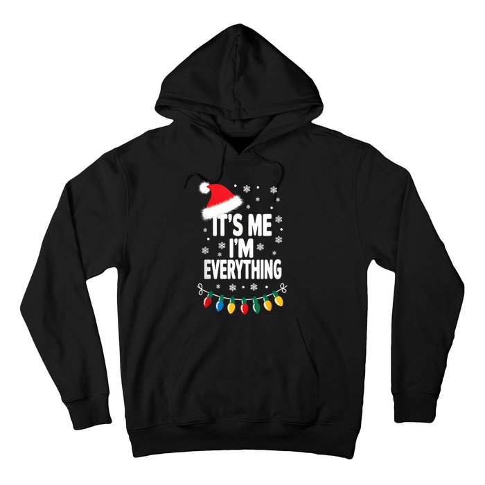 ItS Me IM Everything Christmas Romantic Couple Matching Hoodie