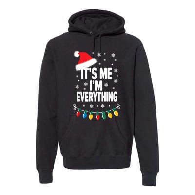 ItS Me IM Everything Christmas Romantic Couple Matching Premium Hoodie