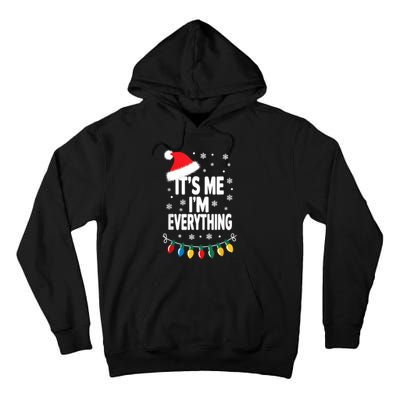 ItS Me IM Everything Christmas Romantic Couple Matching Tall Hoodie