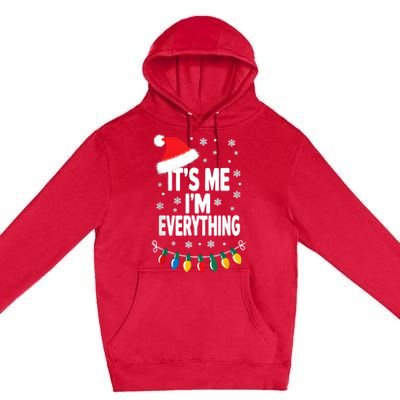 ItS Me IM Everything Christmas Romantic Couple Matching Premium Pullover Hoodie