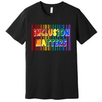 Inclusion Matters Premium T-Shirt