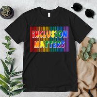 Inclusion Matters Premium T-Shirt