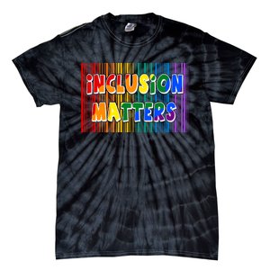 Inclusion Matters Tie-Dye T-Shirt