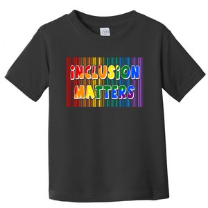 Inclusion Matters Toddler T-Shirt