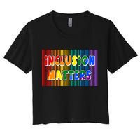 Inclusion Matters Women's Crop Top Tee