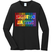 Inclusion Matters Ladies Long Sleeve Shirt