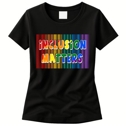 Inclusion Matters Womens T-Shirt