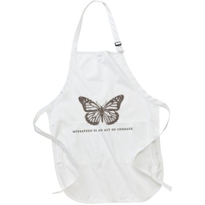 Immigration Migration Is An Act Of Courage Full-Length Apron With Pockets