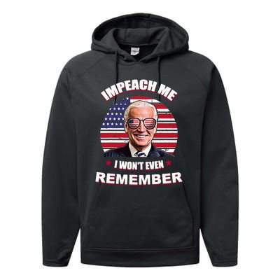 Impeach Me I WonT Even Remember Performance Fleece Hoodie