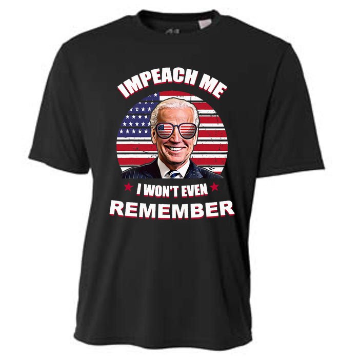 Impeach Me I WonT Even Remember Cooling Performance Crew T-Shirt