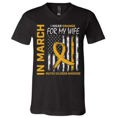 In March I Wear Orange For My Wife Multiple Sclerosis Flag V-Neck T-Shirt