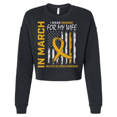 In March I Wear Orange For My Wife Multiple Sclerosis Flag Cropped Pullover Crew