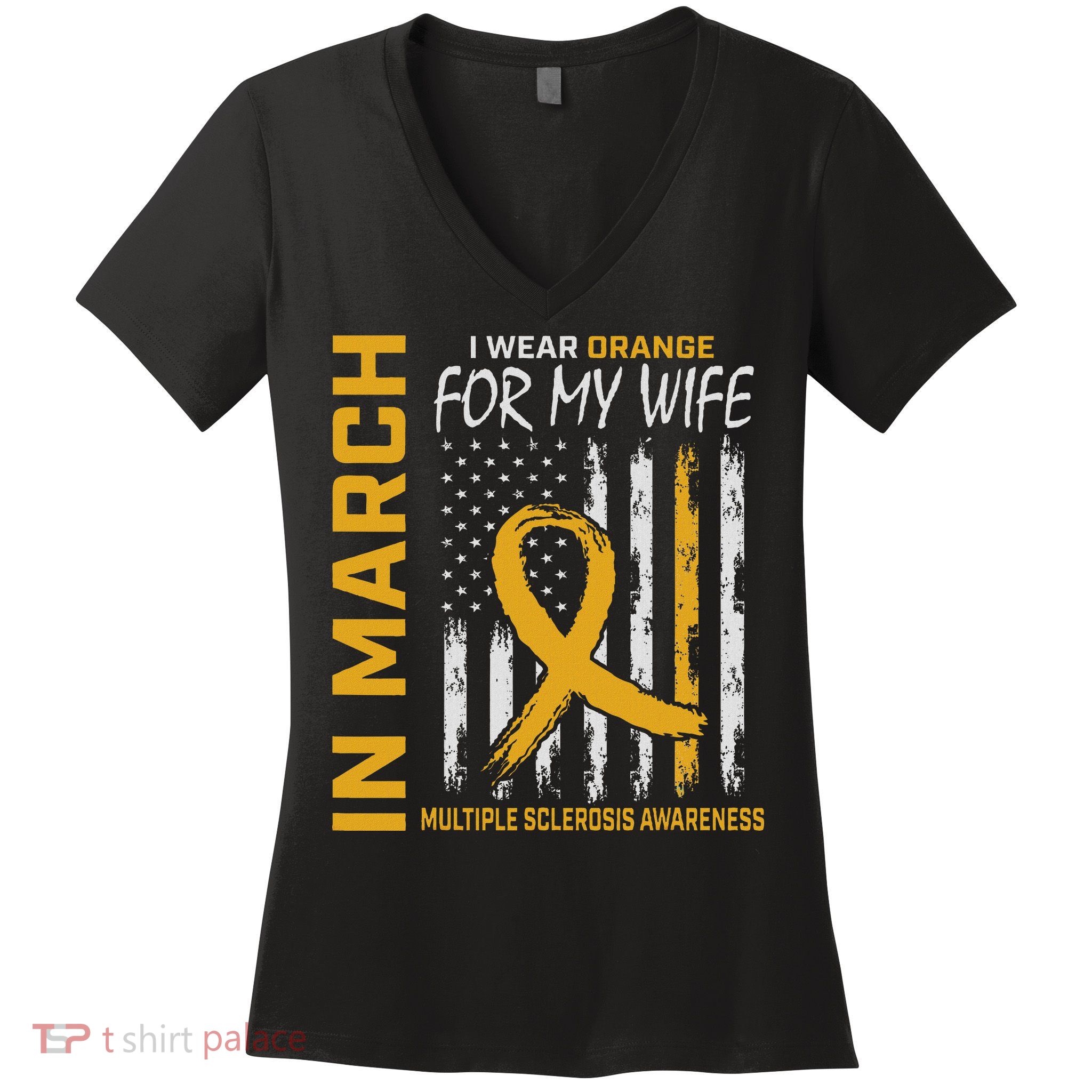 In March I Wear Orange For My Wife Multiple Sclerosis Flag Women's V-Neck T-Shirt