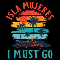 Isla Mujeres Is Calling I Must Go Beach Vacation Vintage Button