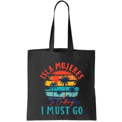 Isla Mujeres Is Calling I Must Go Beach Vacation Vintage Bag