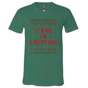 It’S Me Im Everything Funny I Have Everything I Want For Christmas Gift V-Neck T-Shirt