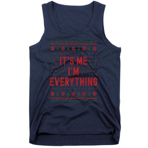 It’S Me Im Everything Funny I Have Everything I Want For Christmas Gift Tank Top