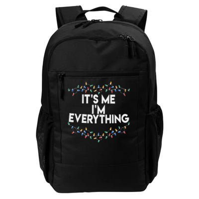 ItS Me IM Everything Christmas Funny Xmas Family Couples Daily Commute Backpack