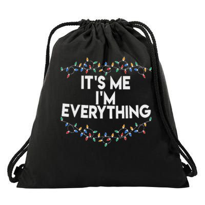 ItS Me IM Everything Christmas Funny Xmas Family Couples Drawstring Bag