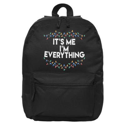 ItS Me IM Everything Christmas Funny Xmas Family Couples 16 in Basic Backpack