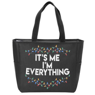 ItS Me IM Everything Christmas Funny Xmas Family Couples Zip Tote Bag