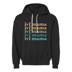 IVF Mama Infertility Transfer Fertilization Mother's Day Garment-Dyed Fleece Hoodie