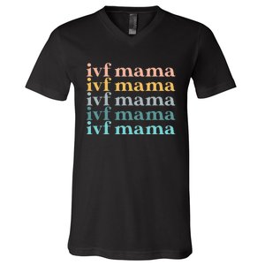 IVF Mama Infertility Transfer Fertilization Mother's Day V-Neck T-Shirt