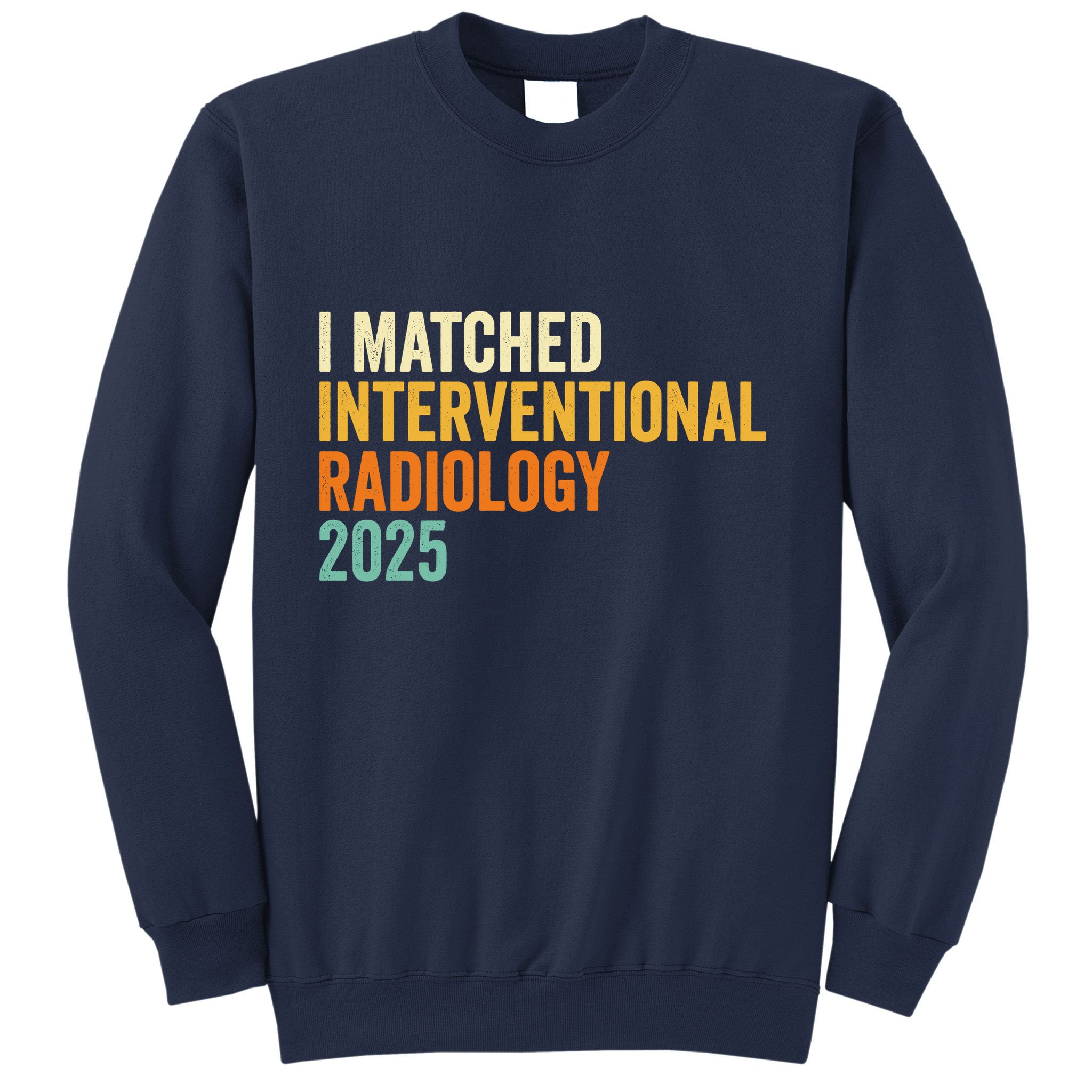 I Matched Interventional Radiology 2025 Retro Cute Match Day Sweatshirt