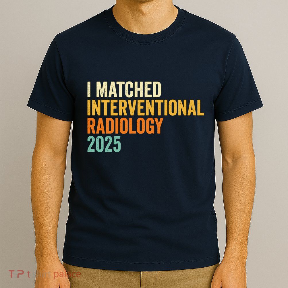 I Matched Interventional Radiology 2025 Retro Cute Match Day T-Shirt