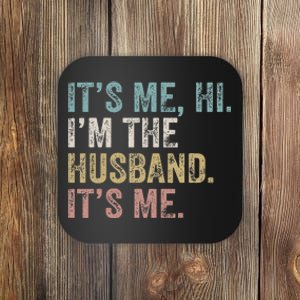 It's Me I'm the Husband It's Me Coaster