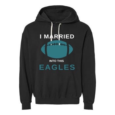 I Married Into This Eagles Funny Quotes Garment-Dyed Fleece Hoodie