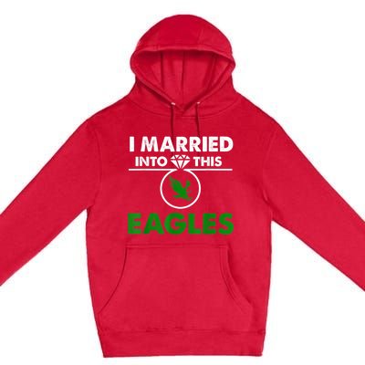 i married into this eagles design Quote apparel cool saying Premium Pullover Hoodie