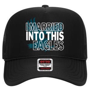 i married into this eagles design Quote apparel cool saying High Crown Mesh Back Trucker Hat